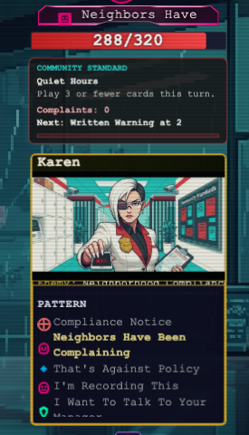 Cropped in-game Karen enemy panel showing the Quiet Hours Community Standard, Complaints at 0, and the next Written Warning threshold.