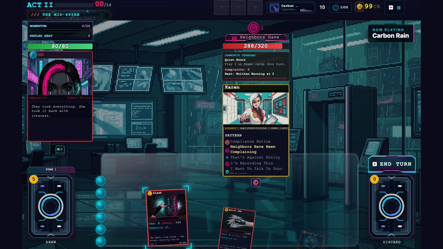 In-game CyberDeck combat screenshot showing Karen with Quiet Hours posted as the active Community Standard, Complaints at 0, and the next Written Warning threshold visible before the player acts.